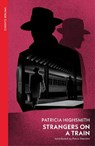 Strangers on a Train - Patricia Highsmith - 9781784876777