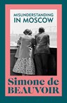 Misunderstanding in Moscow - Simone de Beauvoir - 9781784878252