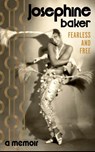 Fearless and Free - Josephine Baker - 9781784878344