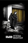 Eileen - Ottessa Moshfegh - 9781784878528