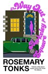 The Way Out of Berkeley Square - Rosemary Tonks - 9781784879310
