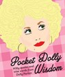 Pocket Dolly Wisdom - Hardie Grant Books - 9781784880446