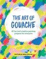 The Art of Gouache - Viktorija Semjonova - 9781784884352