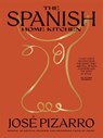 The Spanish Home Kitchen - Jose Pizarro - 9781784884475