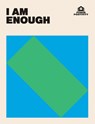 I AM ENOUGH - Hardie Grant Books - 9781784885656