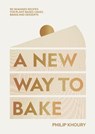 A New Way to Bake - Philip Khoury - 9781784885922