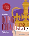 Pocket King Charles Wisdom - Hardie Grant Books - 9781784886653