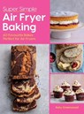 Super Simple Air Fryer Baking - Katy Greenwood - 9781784887759