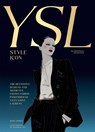 Yves Saint Laurent: Style Icon - Dan Jones - 9781784887971