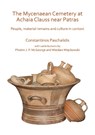 The Mycenaean Cemetery at Achaia Clauss near Patras - Constantinos Paschalidis - 9781784919191