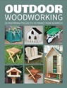 Outdoor Woodworking - GMC Publications - 9781784942472
