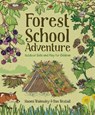 Forest School Adventure - Naomi Walmsley ; Dan Walmsley - 9781784944032