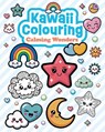 Kawaii Colouring: Calming Wonders -  - 9781784947446
