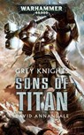 Sons of Titan - ANNANDALE,  David - 9781784962777