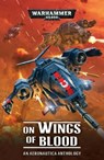 On Wings of Blood - THORPE,  Gav ; Chambers, Andy ; Westbrook, Matt ; Davies, E J - 9781784968861