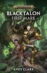 Blacktalon: First Mark - Andy (Washington University) Clark - 9781784969042