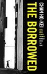 The Borrowed - HO-KEI,  Chan - 9781784971526