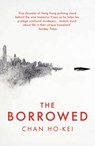 The Borrowed - Chan Ho-Kei - 9781784971533