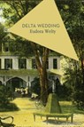 Delta Wedding - WELTY,  Eudora - 9781784971670