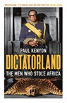 Dictatorland - Paul Kenyon - 9781784972141