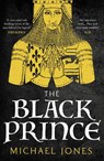 The Black Prince - Michael Jones - 9781784972943