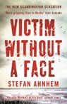 Victim Without a Face - Stefan Ahnhem - 9781784975500