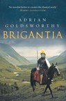 Brigantia - Adrian Goldsworthy - 9781784978211