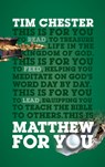 Matthew For You - Tim Chester - 9781784984984