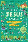 A Jesus Easter: Explore God's Amazing Rescue Plan - Barbara Reaoch - 9781784987039
