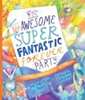 The Awesome Super Fantastic Forever Party Storybook - Joni Eareckson Tada - 9781784987534