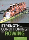 Strength and Conditioning for Rowing - Alex Wolf - 9781785007415