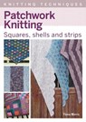 Patchwork Knitting - Fiona Morris - 9781785009792