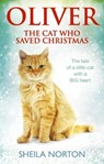 Oliver The Cat Who Saved Christmas - Sheila Norton - 9781785033551