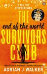 The End of the World Survivors Club - Adrian J Walker - 9781785035739