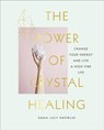 The Power of Crystal Healing - Emma Lucy Knowles - 9781785038259
