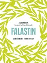 Falastin: A Cookbook - Sami Tamimi ; Tara Wigley - 9781785038723