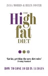 The High Fat Diet - Zana Morris ; Helen Foster - 9781785040054