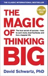 The Magic of Thinking Big - David J Schwartz - 9781785040474