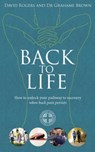 Back to Life - David Rogers ; Dr Grahame Brown - 9781785040740