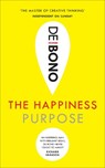 The Happiness Purpose - Edward de Bono - 9781785040870