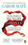 In the Realm of Hungry Ghosts - Gabor Mate - 9781785042201