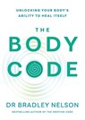 The Body Code - Dr Bradley Nelson - 9781785044038