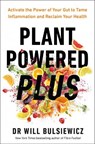 Plant Powered Plus - Dr Will Bulsiewicz - 9781785044168
