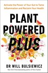 Plant Powered Plus - Dr Will Bulsiewicz - 9781785044168
