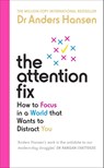 The Attention Fix - Dr Anders Hansen - 9781785044342
