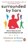 Surrounded by Liars - Thomas Erikson - 9781785044762