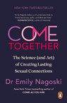 Come Together - Emily Nagoski - 9781785045011