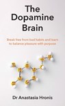 The Dopamine Brain - Anastasia Hronis - 9781785045738