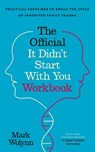 It Didn't Start With You Workbook - Mark Wolynn - 9781785045837