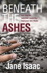 Beneath the Ashes - Jane Isaac - 9781785079481